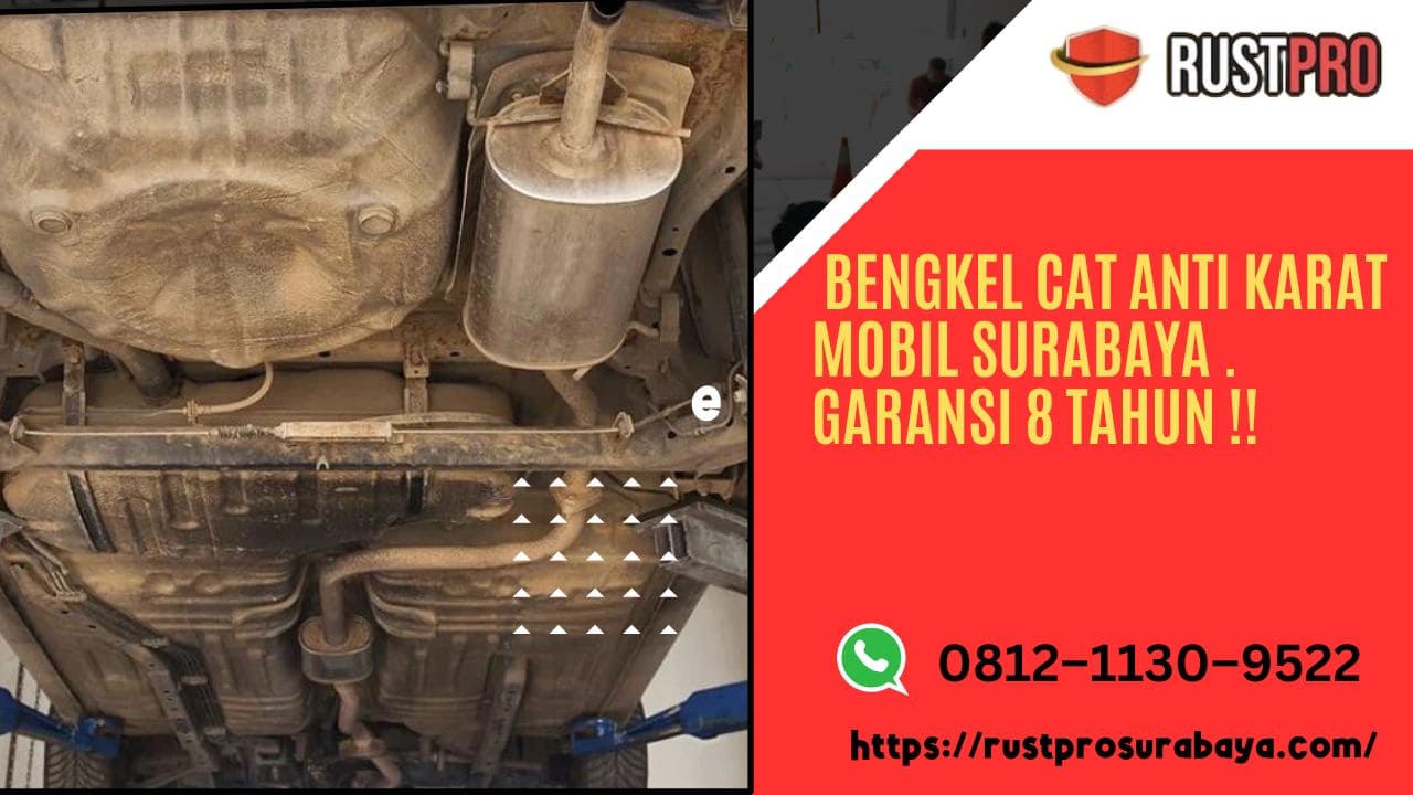 Bengkel Cat Anti Karat Mobil Surabaya Garansi 8 Tahun