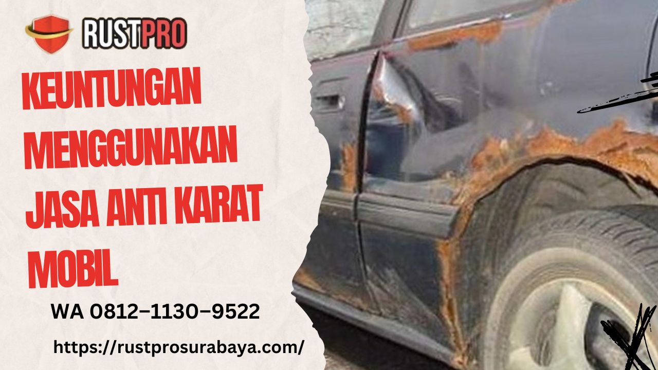 keuntungan-menggunakan-jasa-anti-karat-mobil